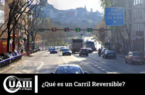 ¿Qué es un Carril Reversible? ¿Quién lo Puede Utilizar?