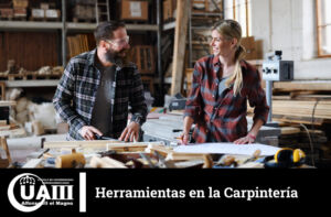 Herramientas en la Carpintería. Trabajar la Madera