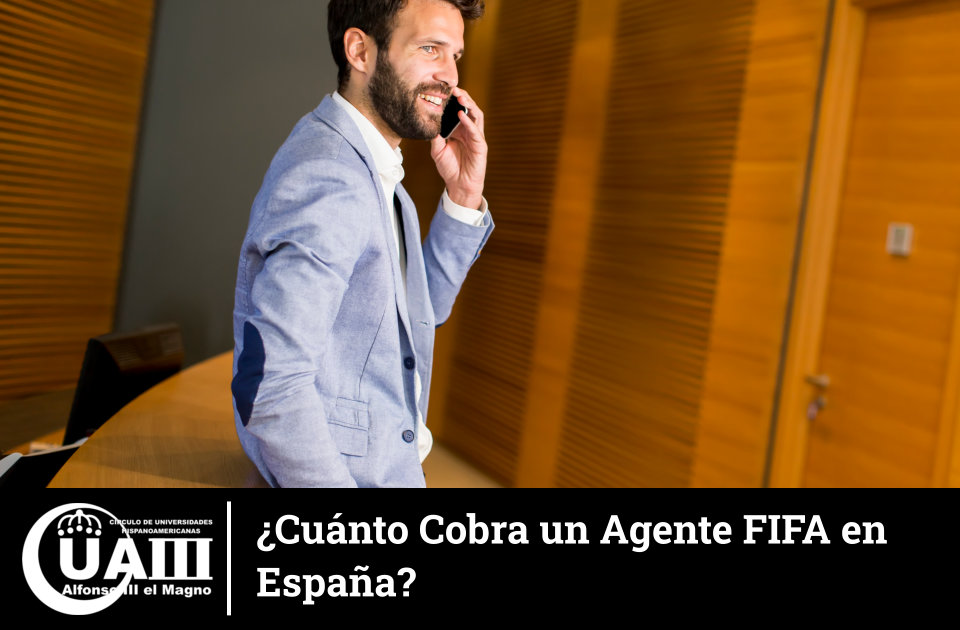 Cuánto Cobra un Agente FIFA en España