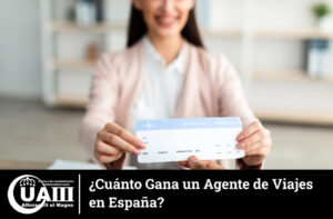 ¿Cuánto Gana un Agente de Viajes en España?