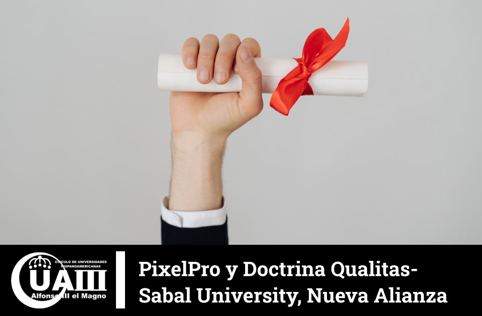 PixelPro y Doctrina Qualitas-Sabal University, Nueva Alianza Académica